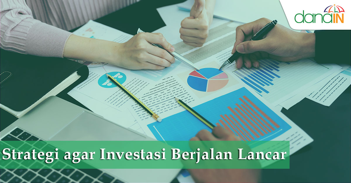 Strategi Cerdas Agar Investasi Berjalan Lancar - Blog