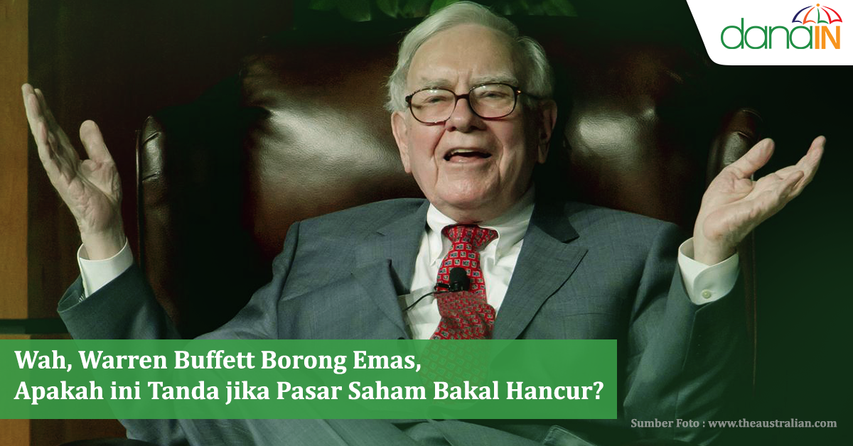 Wah, Warren Buffett Borong Emas, Apakah ini Tanda jika Pasar Saham