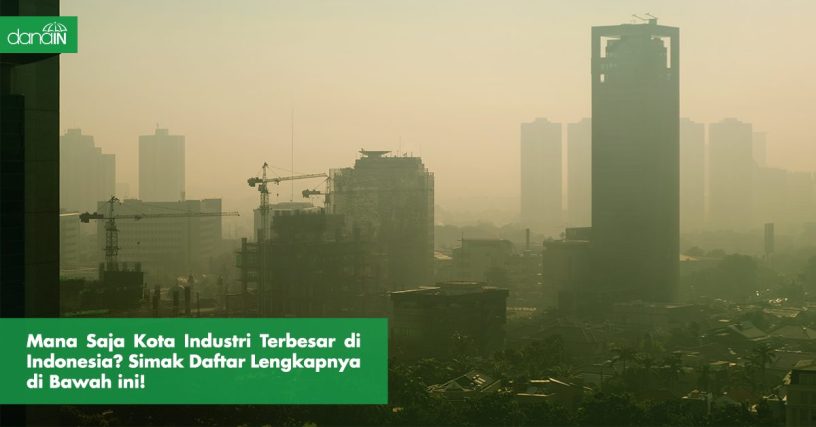 danain-Kota industri terbesar di Indonesia-gambar ilustrasi kota industri