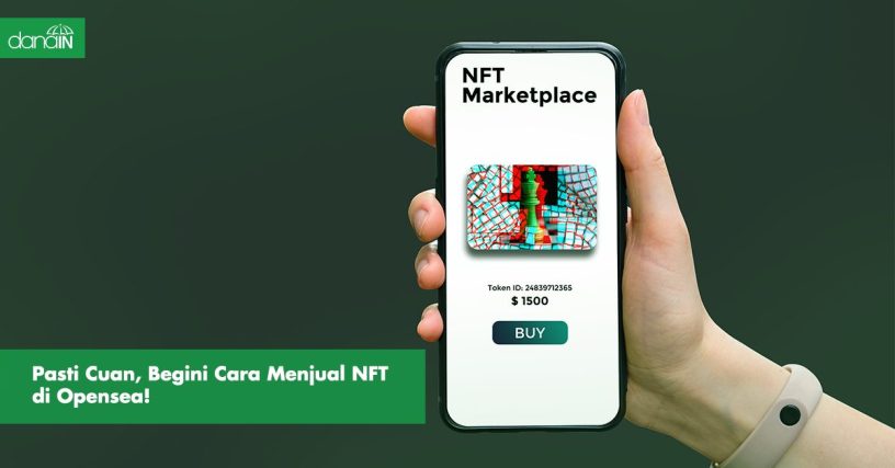 danain-Cara menjual NFT di Opensea-gambar handphone terbuka