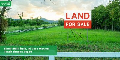 danain-Cara menjual tanah dengan cepat-gambar tanah dijual