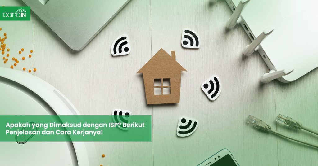 Apakah yang dimaksud dengan isp berikut penjelasan dan cara kerjanya