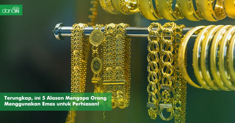 danain-Mengapa Orang Menggunakan Emas untuk Perhiasan-gambar perhiasan emas